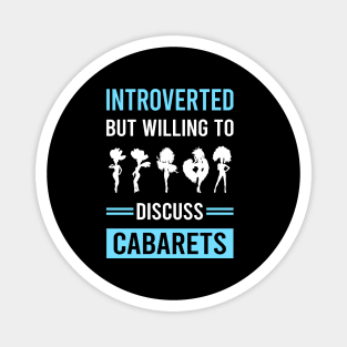 Introverted Cabaret Cabarets Magnet
